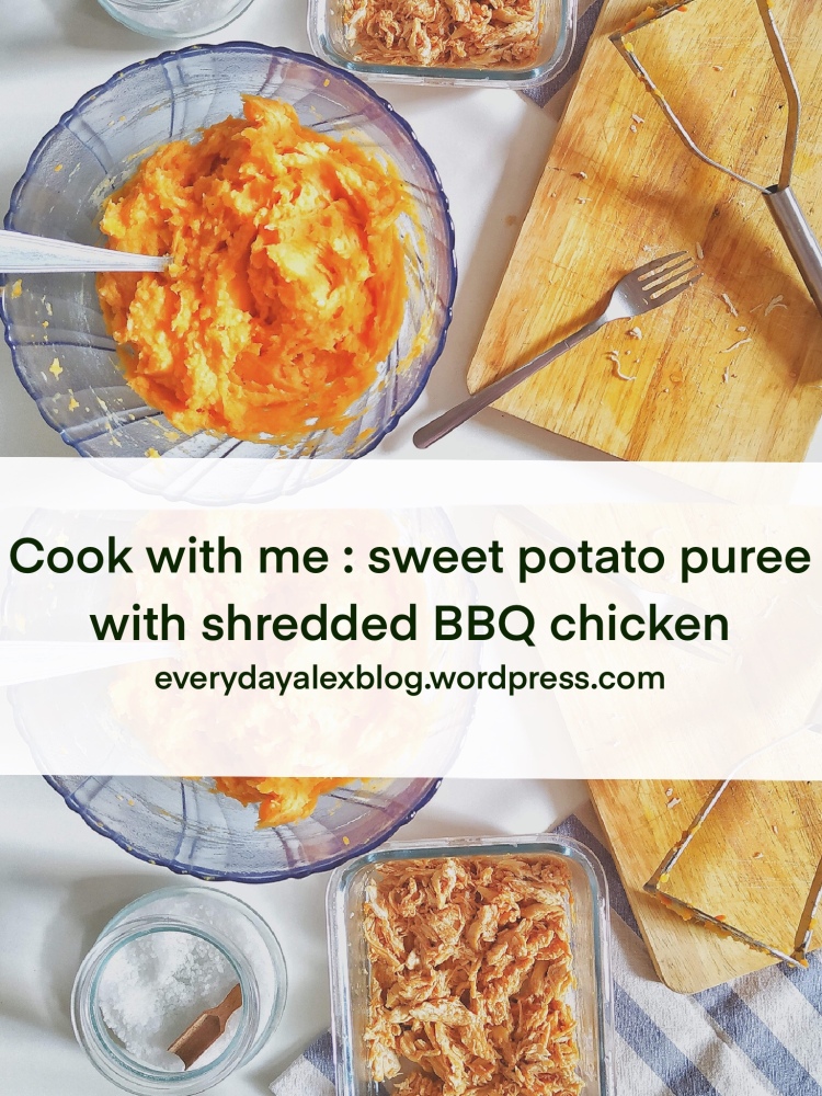 Cook with me : shredded BBQ chicken and sweet potato puree