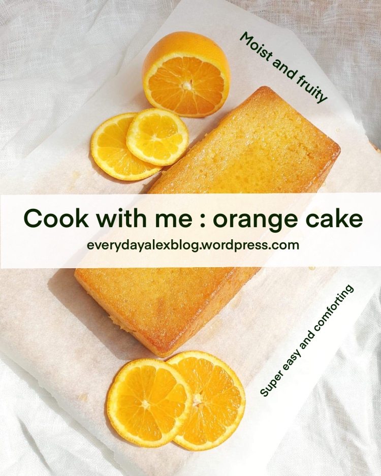Cook with me : orange cake