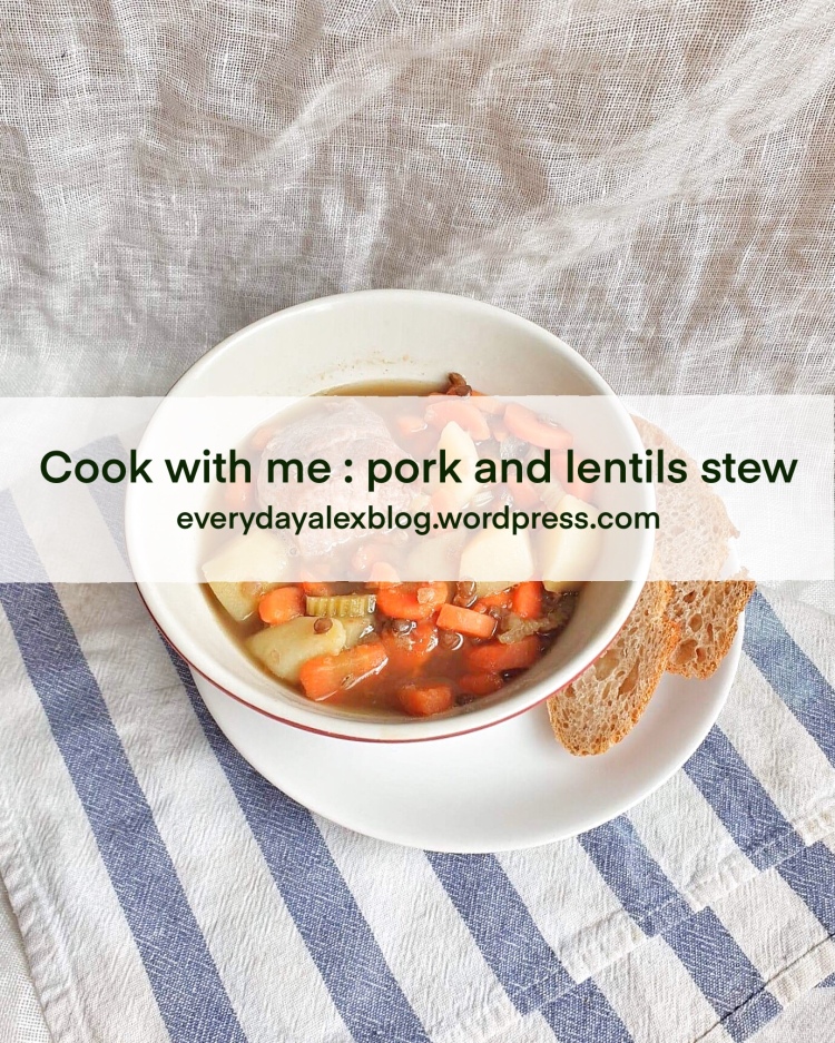 Cook with me : pork and lentils stew
